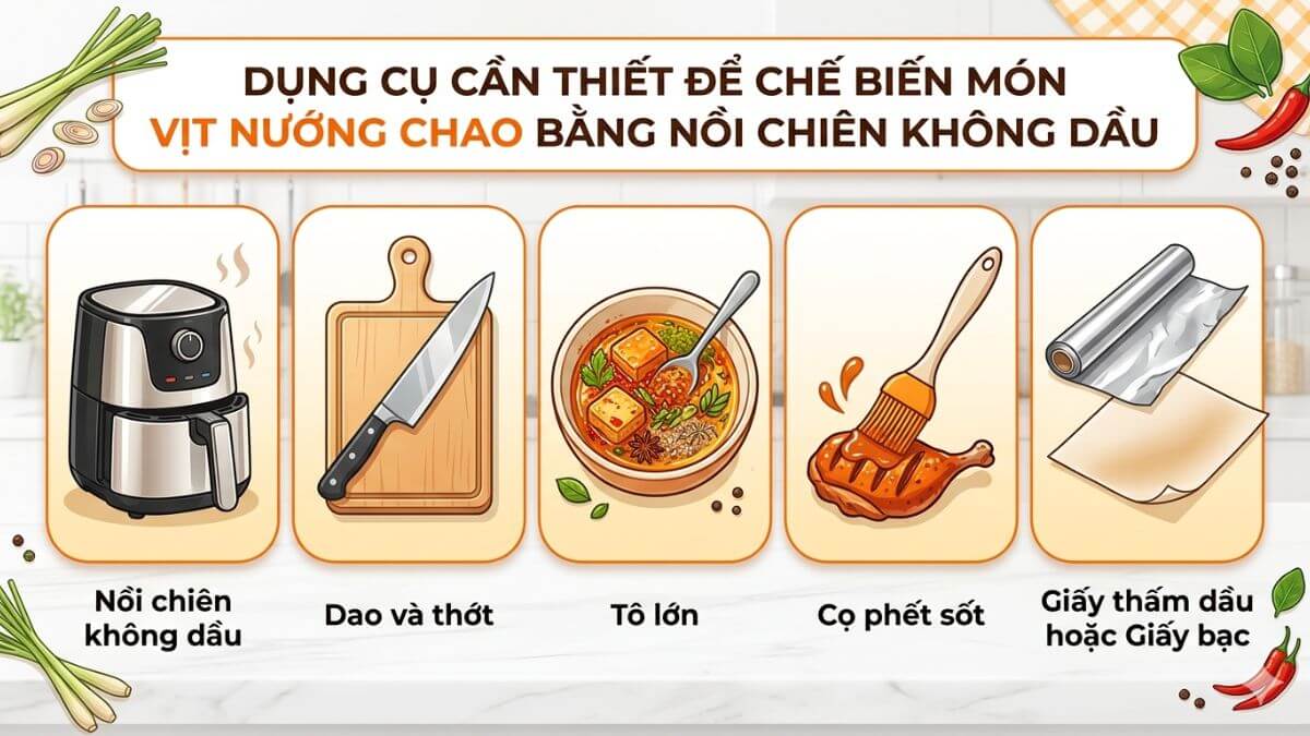 Dụng cụ cần thiết khi làm món vịt nấu chao bằng nồi chiên không dầu