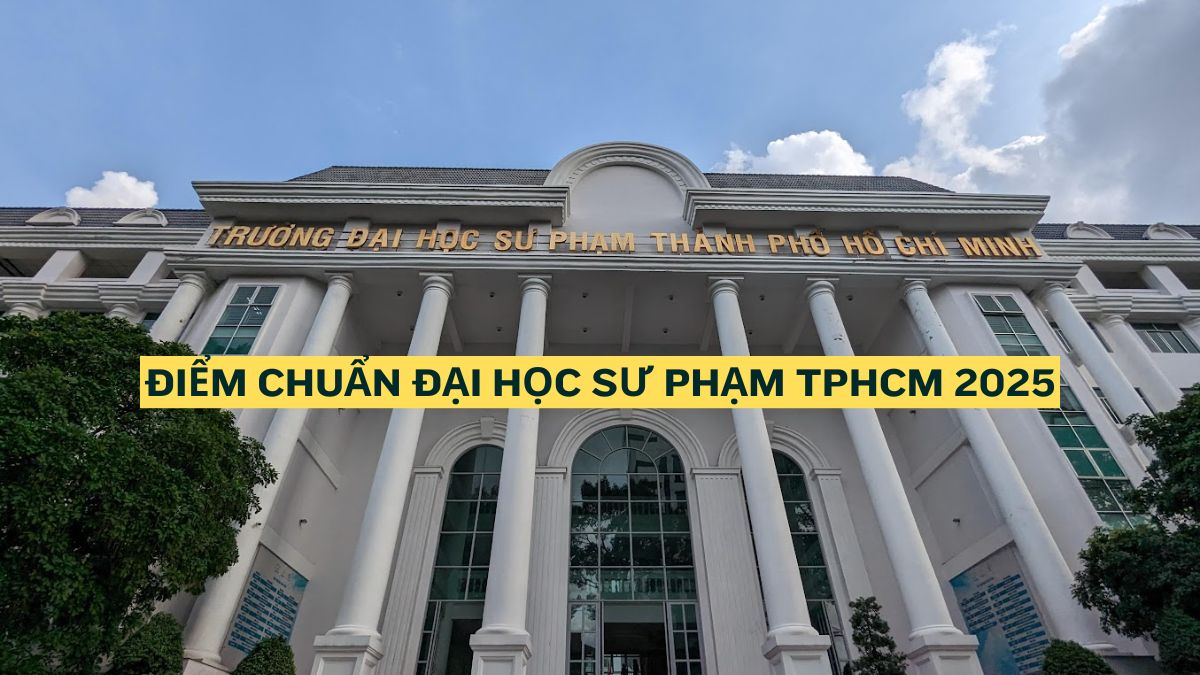 SPS - Điểm chuẩn Trường Đại học Sư phạm TPHCM 2025