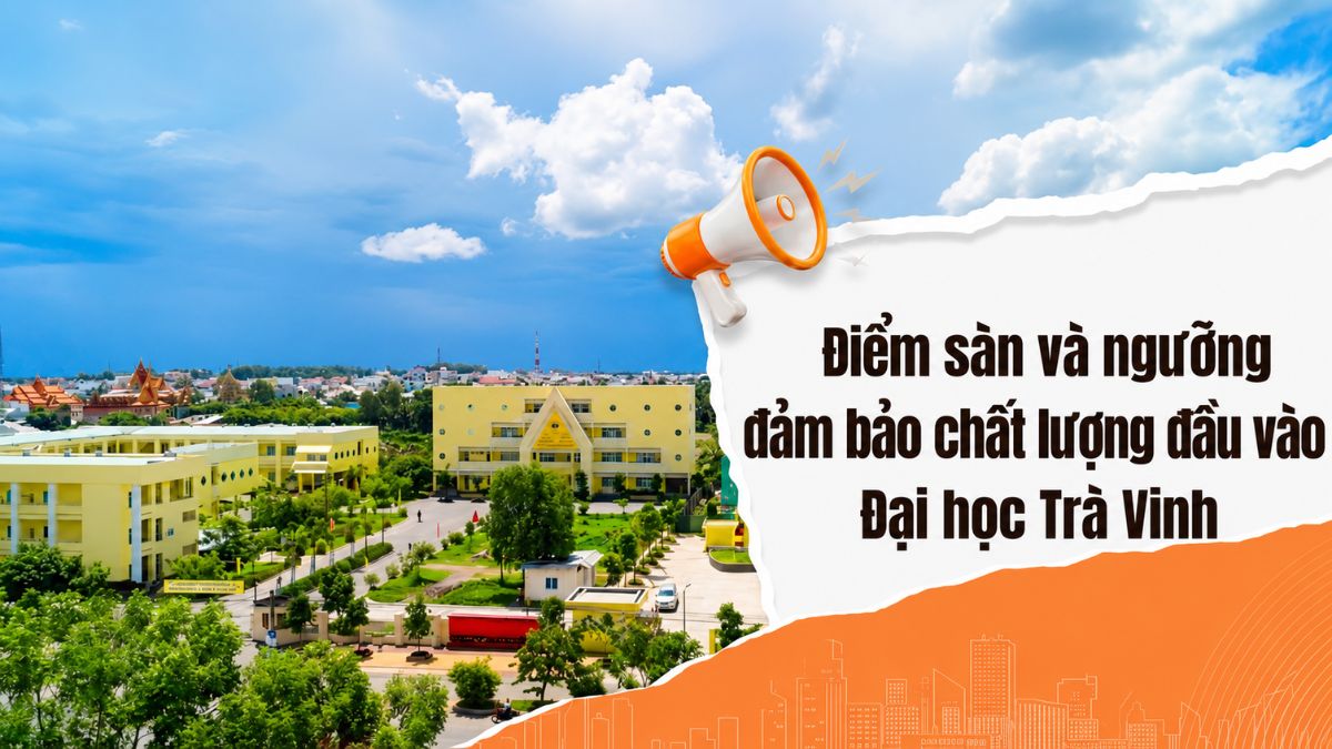 Điểm sàn và ngưỡng đảm bảo chất lượng đầu vào năm 2025