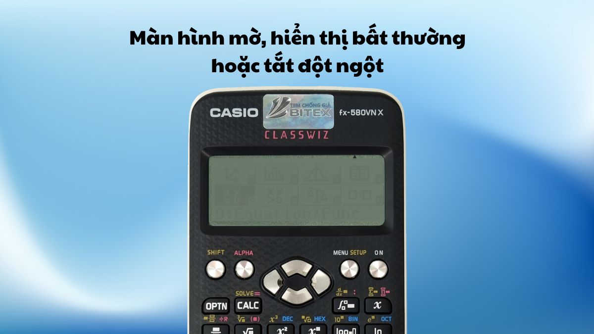 Dấu hiệu máy tính Casio 580 sắp hết pin 