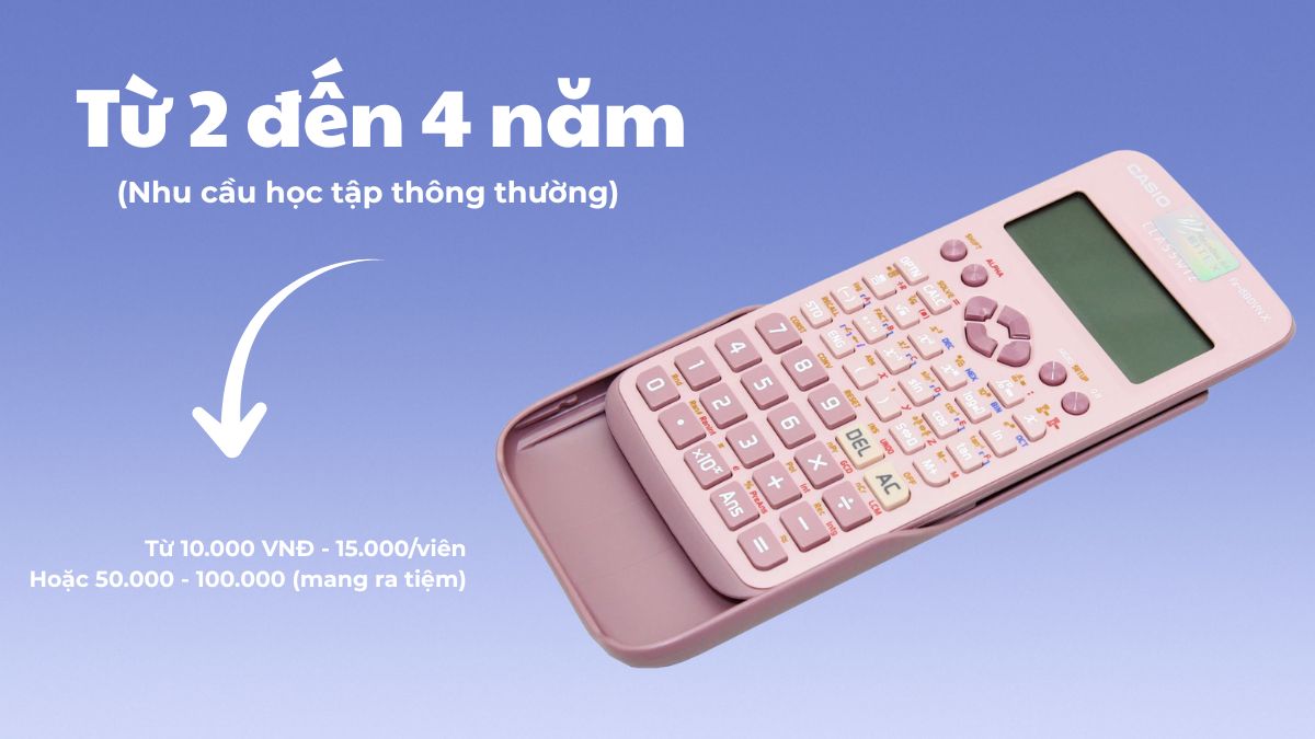 Pin máy tính Casio 580 dùng được bao lâu?