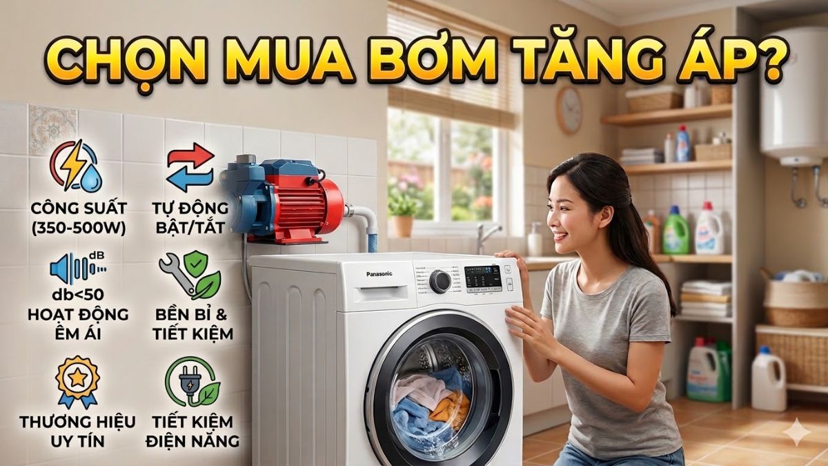 Các tiêu chí chọn mua bơm tăng áp phù hợp