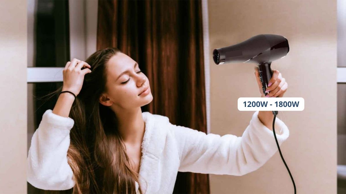 Cách chọn máy sấy tóc có công suất phù hợp