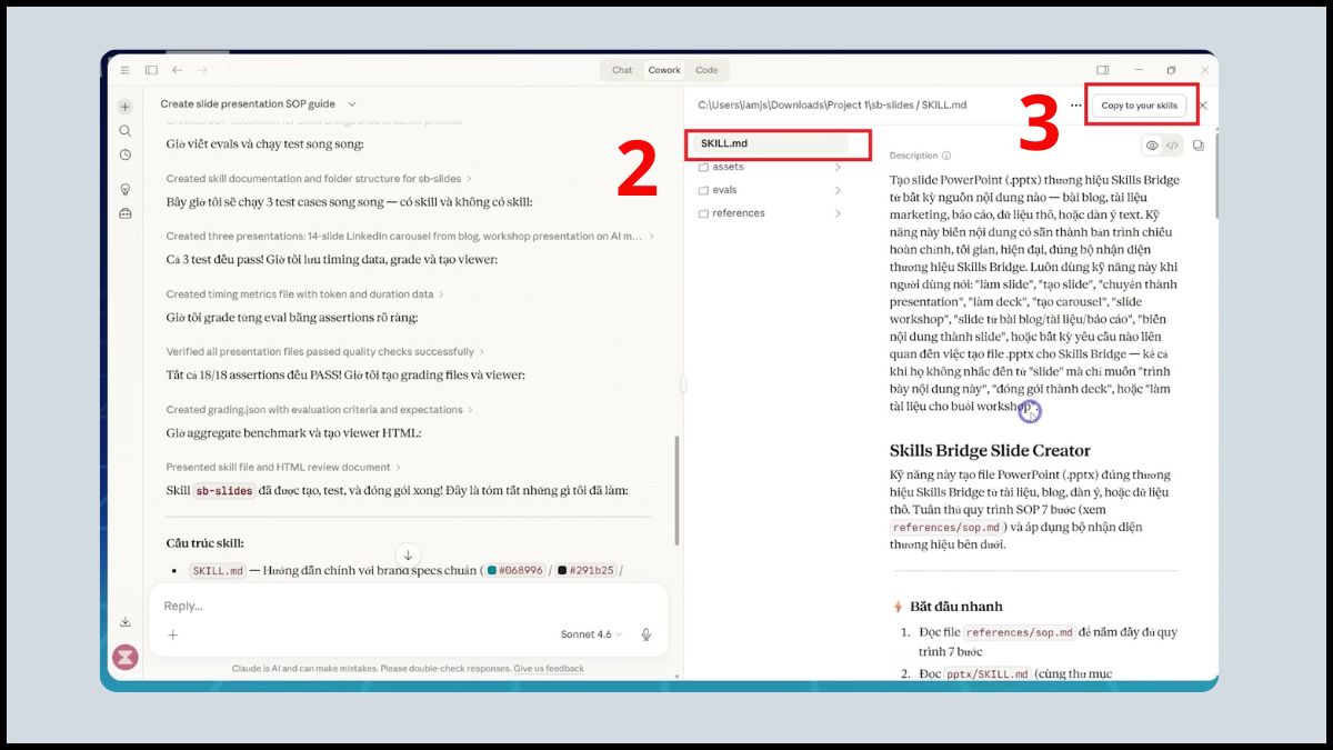 Nhấn Copy to your skills để lưu và sử dụng