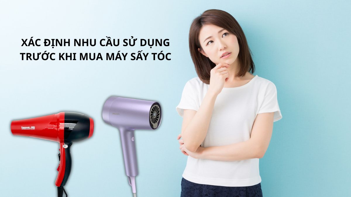 Kinh nghiệm mua máy sấy tóc phù hợp