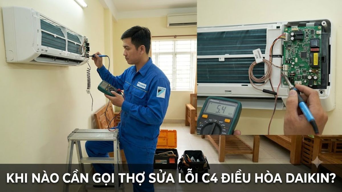 Khi nào cần gọi thợ sửa lỗi C4 điều hòa Daikin