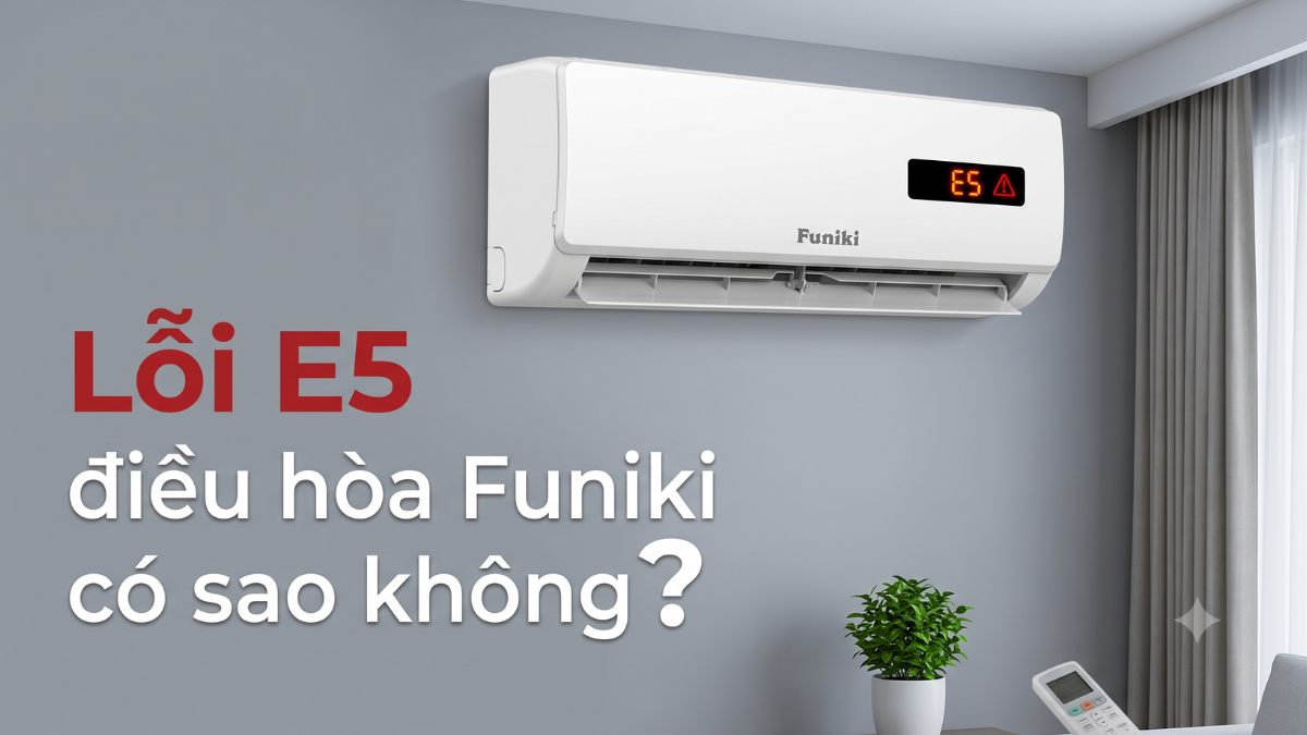 Lỗi e5 điều hòa Funiki có sao không?