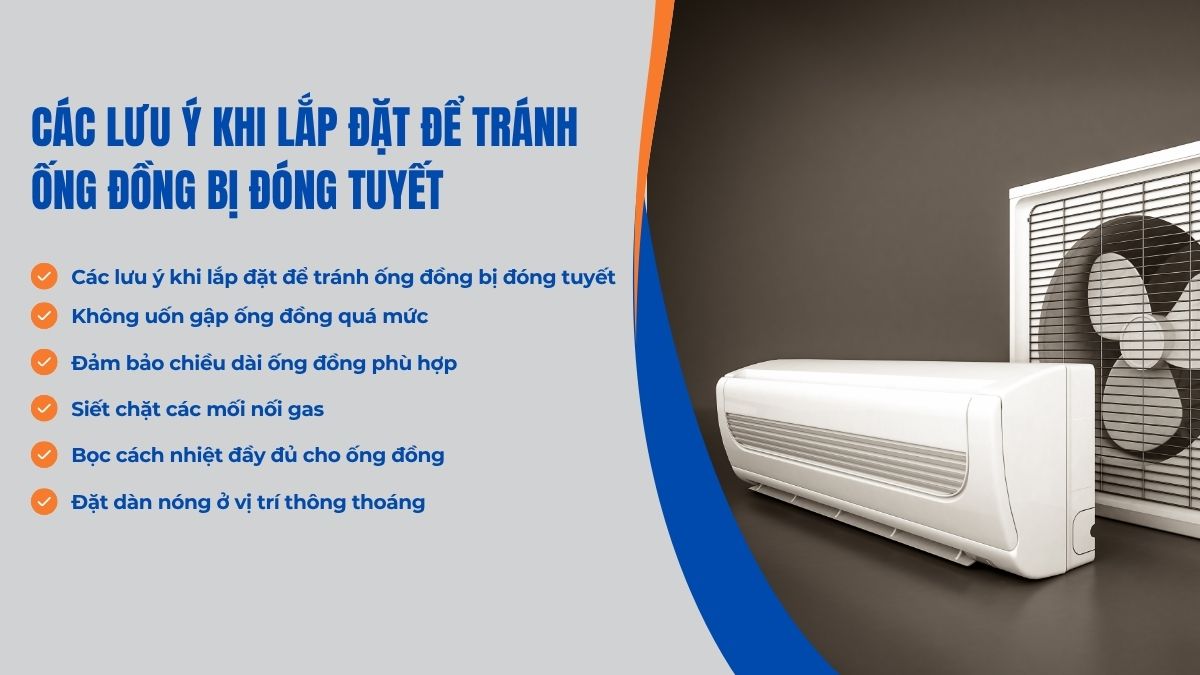 Các lưu ý khi lắp đặt để tránh ống đồng bị đóng tuyết