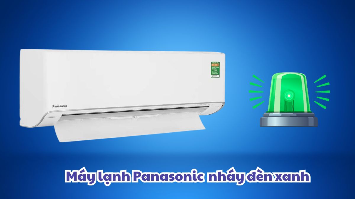 Máy lạnh Panasonic báo đèn xanh