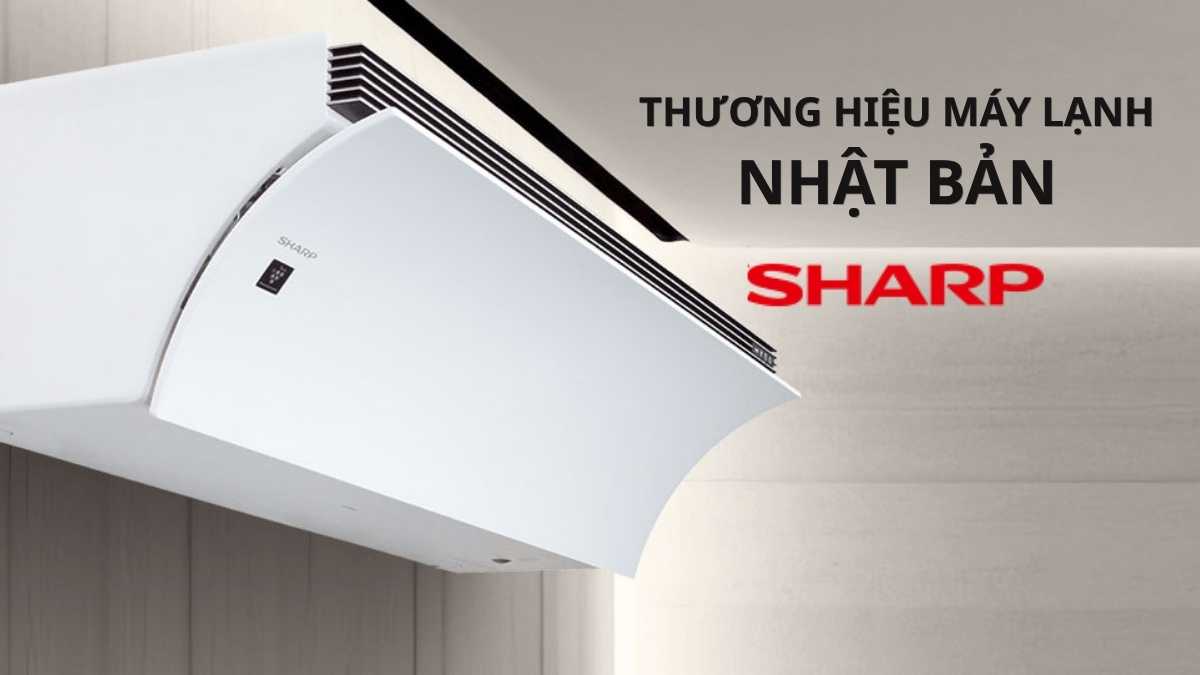 Sharp là thương hiệu máy lạnh của nước nào?