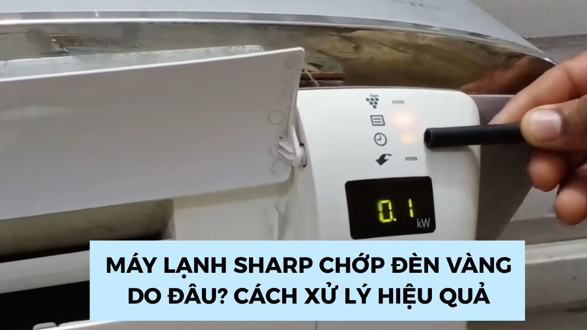 Máy lạnh Sharp chớp đèn vàng do đâu? Cách xử lý hiệu quả