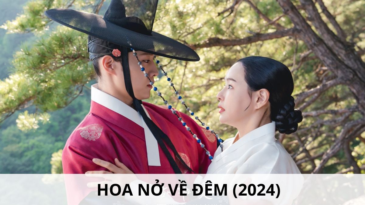 Phim cổ trang Hàn Hoa Nở Về Đêm