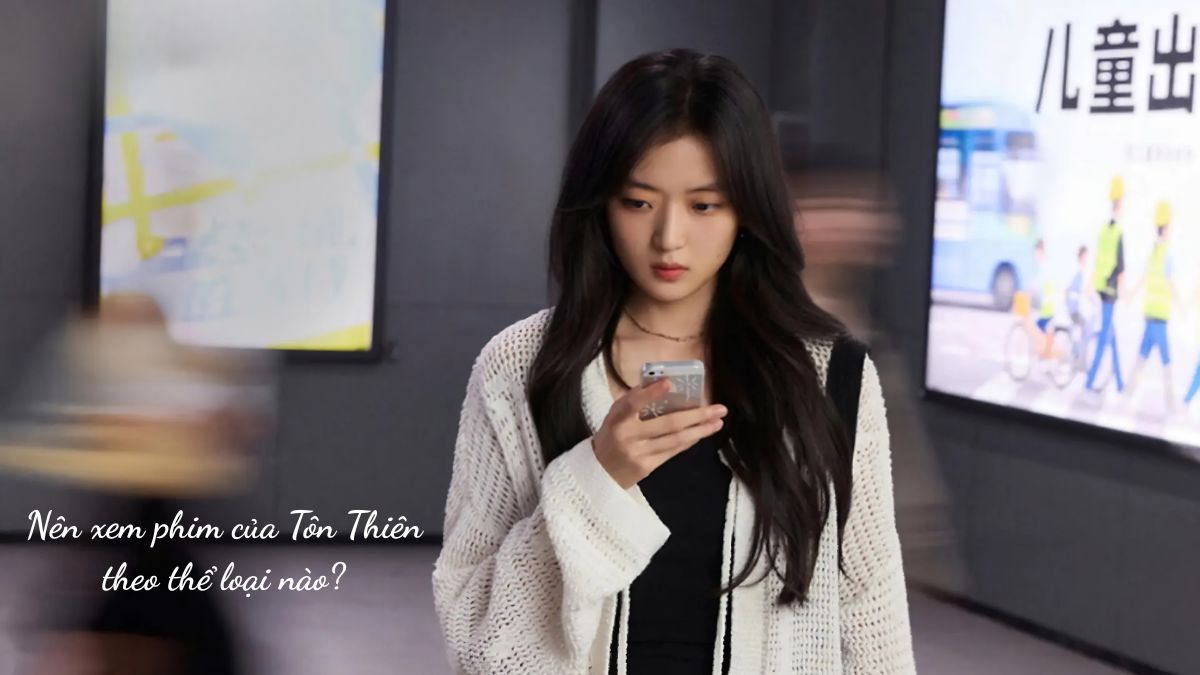 Thể loại phim của Tôn Thiên