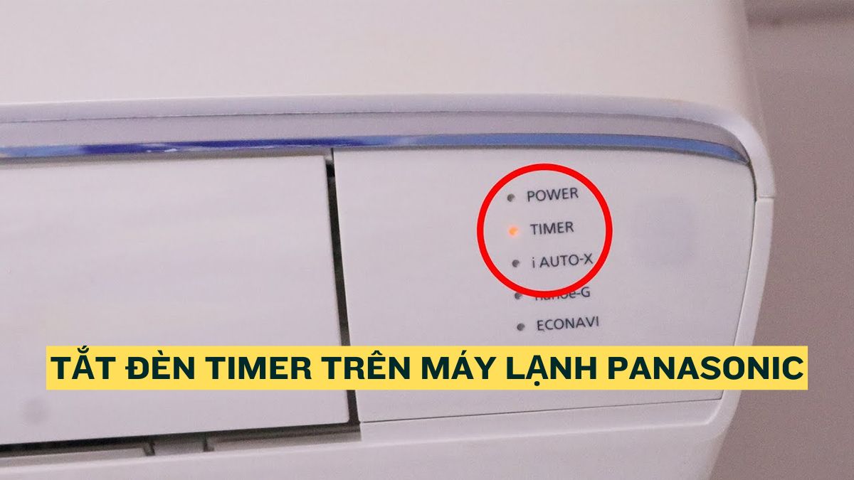 Cách tắt đèn timer trên máy lạnh Panasonic dễ dàng