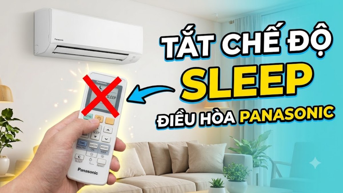 Cách tắt chế độ Sleep trên điều hòa Panasonic siêu đơn giản