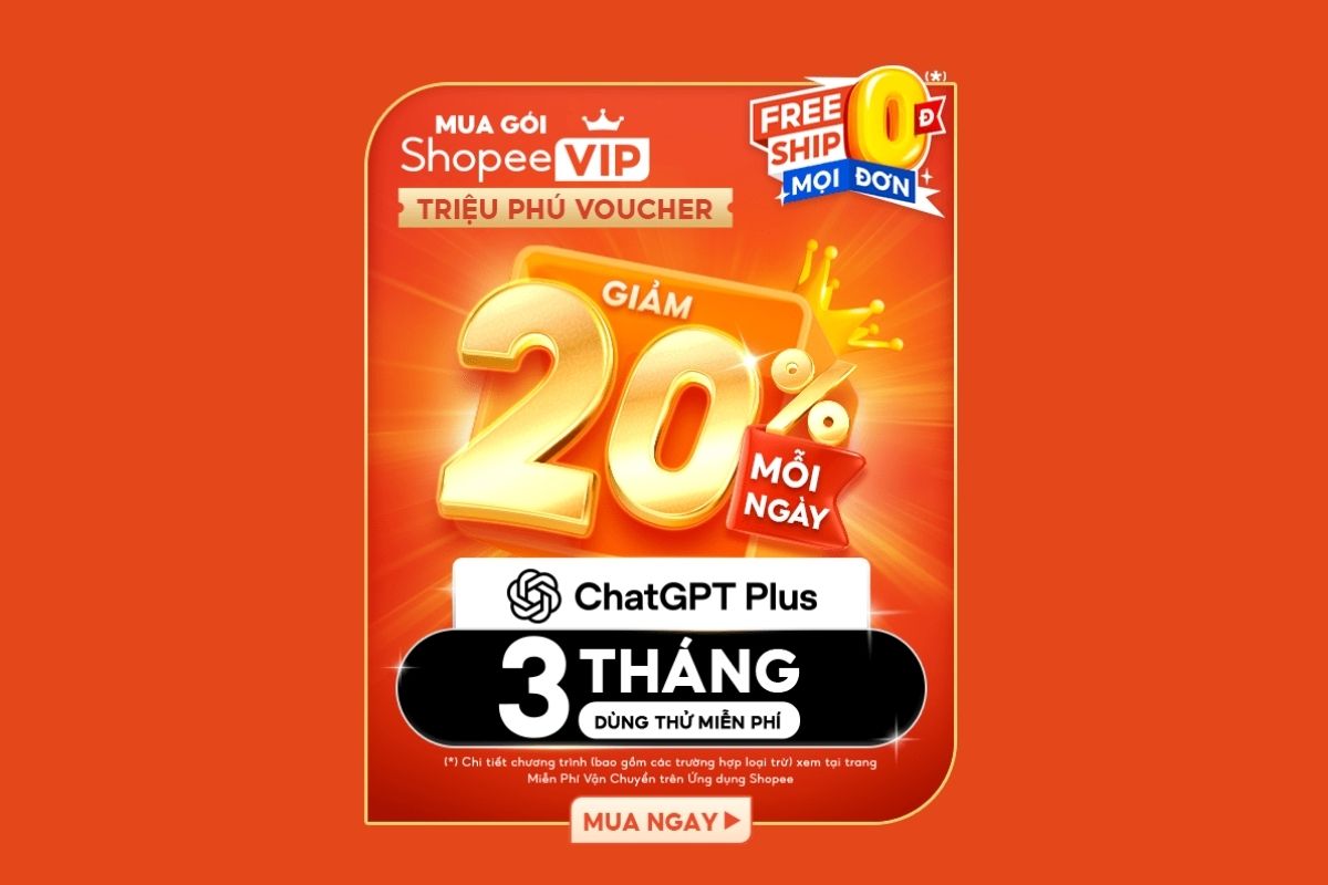 Cách nhận ngay 3 tháng ChatGPT plus miễn phí bằng tài khoản ShopeeVIP -10