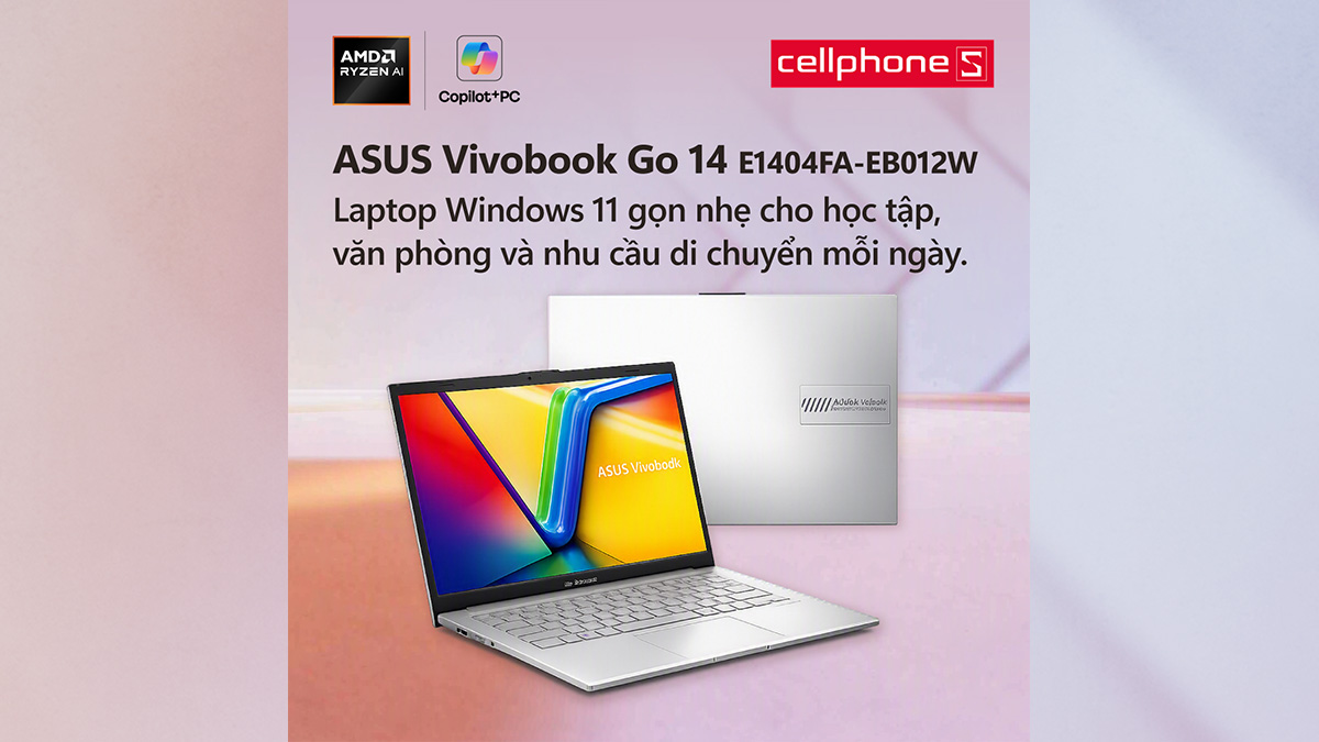 ASUS Vivobook Go 14 E1404FA-EB012W: Laptop Windows 11 gọn nhẹ cho học tập, văn phòng và nhu cầu di chuyển mỗi ngày