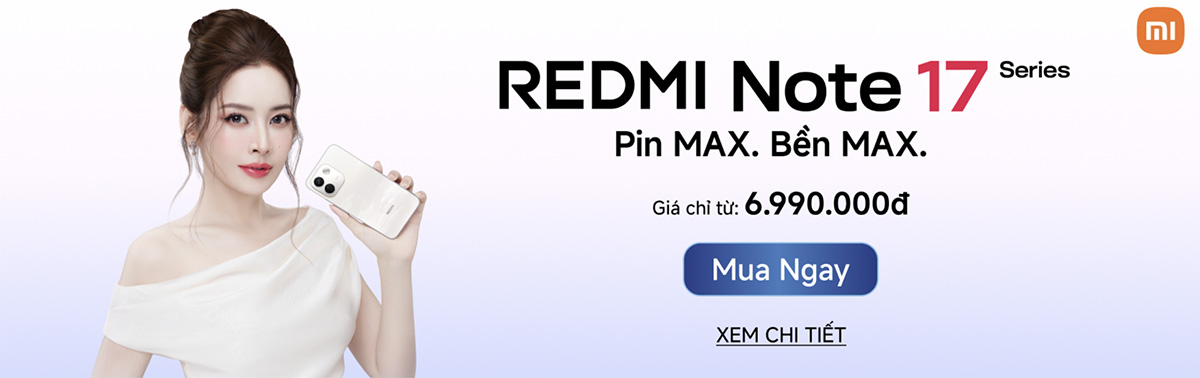 CellphoneS mở bán Redmi Note 17 Series