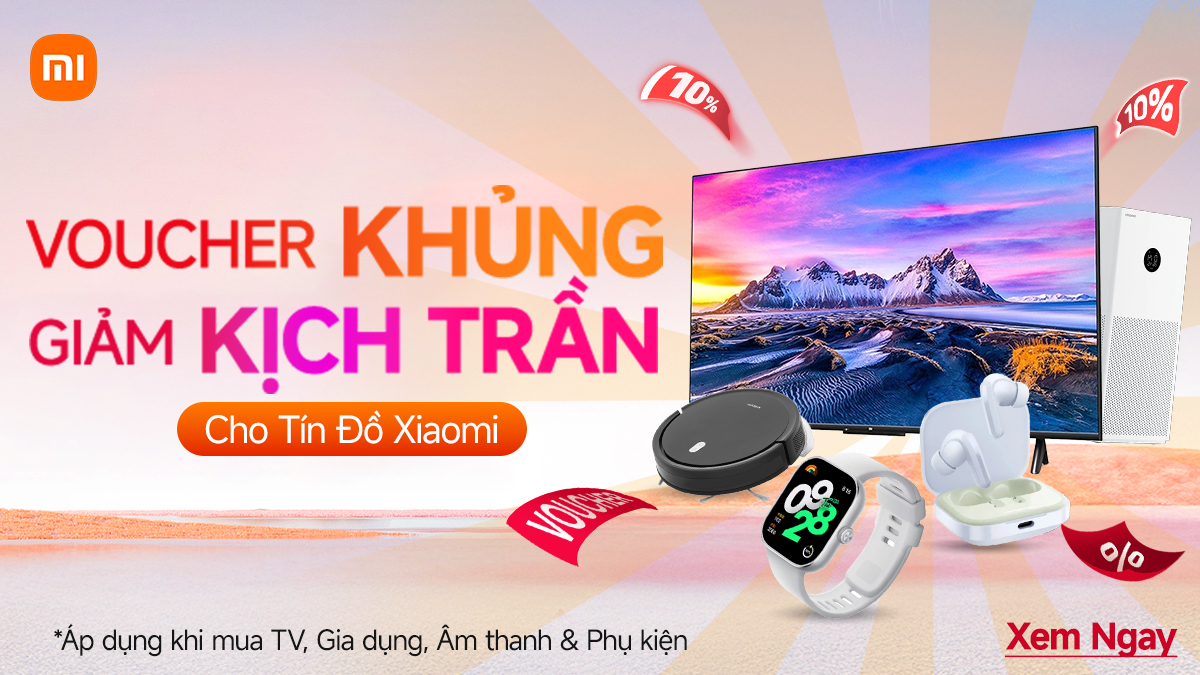CellphoneS giảm giá hấp dẫn khi mua Tivi và hệ sinh thái Xiaomi, mời bạn chốt đơn!!!