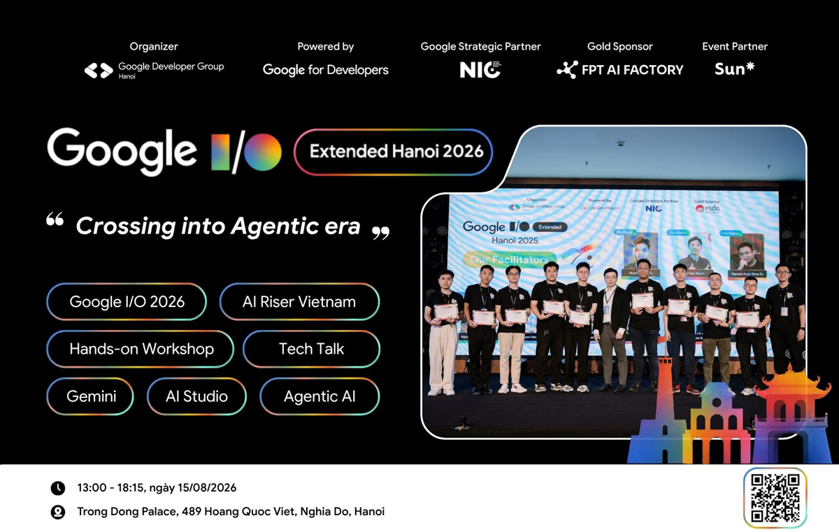Google I/O Extended Hanoi 2026 mang đến thông điệp Crossing into Agentic era