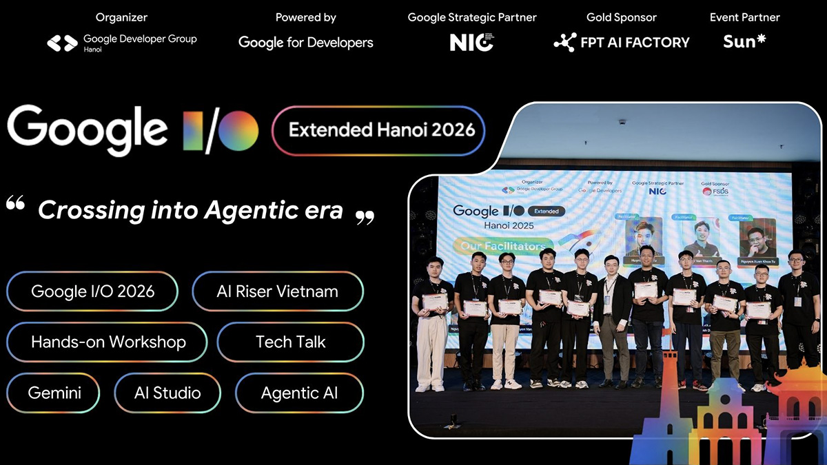 Google I/O Extended Hanoi x AI Riser Vietnam 2026 chính thức trở lại