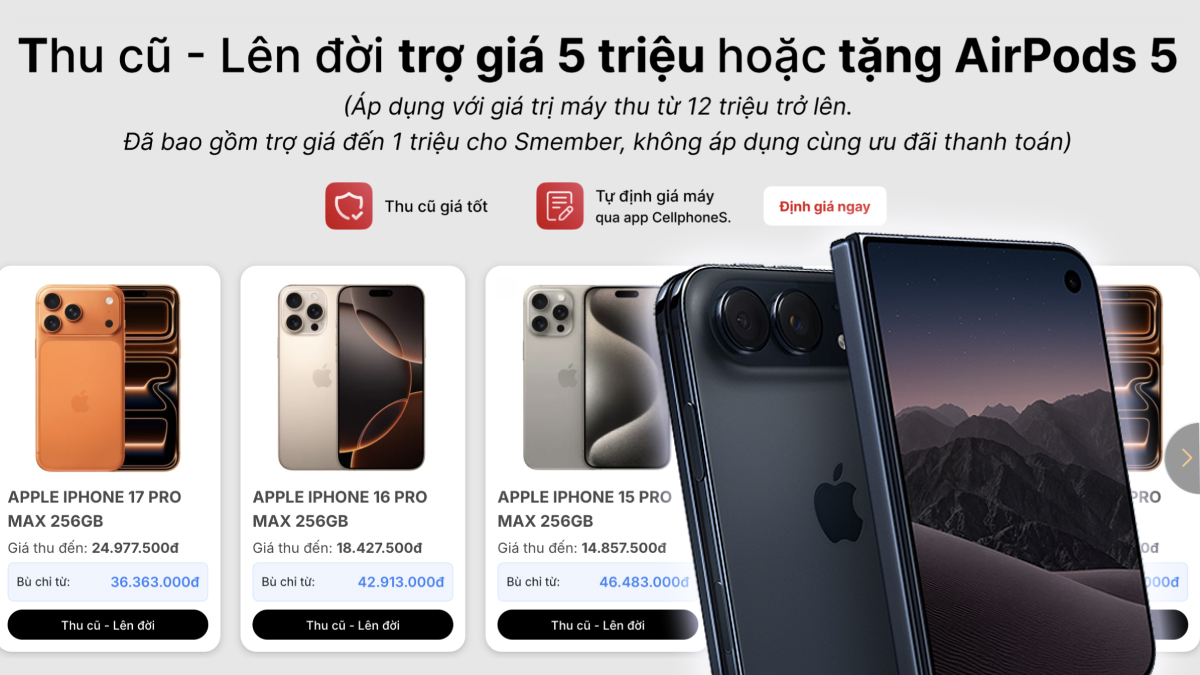 CellphoneS tung ưu đãi thu cũ lên đời iPhone Duo: Trợ giá đến 5 triệu hoặc tặng AirPods 5