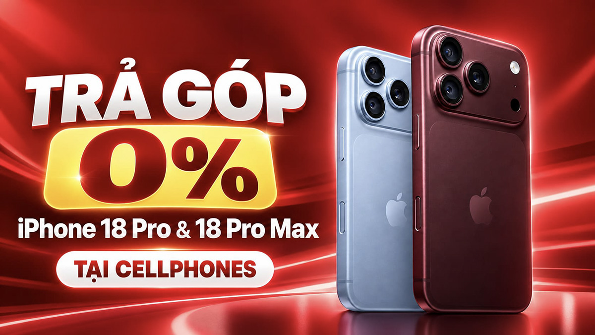 Ưu đãi trả góp 0% - Sắm iPhone 18 Pro và iPhone 18 Pro Max nhẹ tênh!