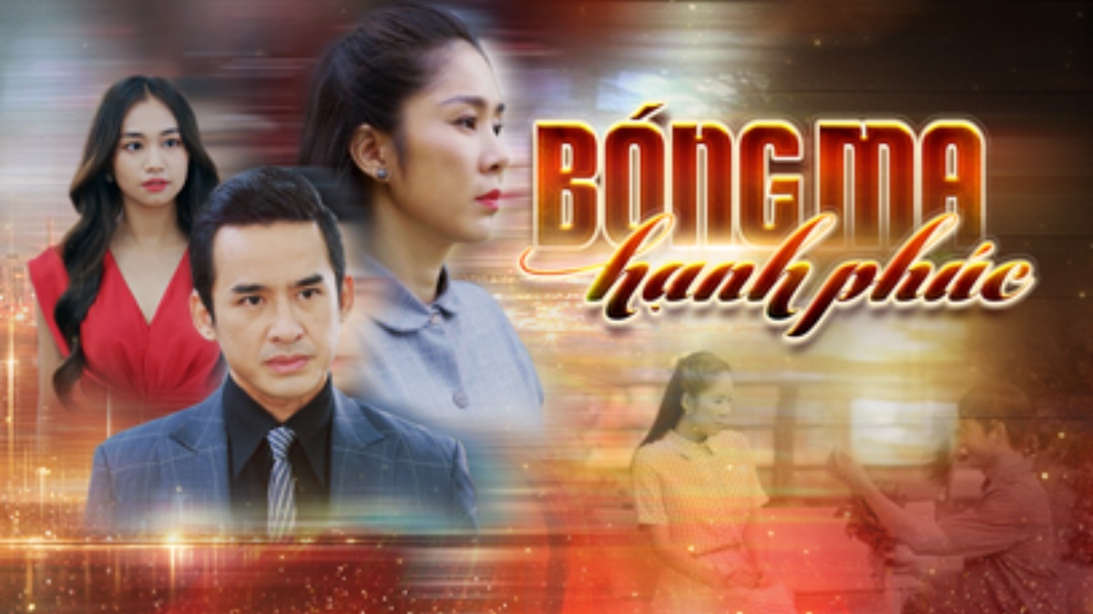 Hướng dẫn xem phim Bóng ma hạnh phúc: Lịch chiếu mới nhất Hướng dẫn xem phim Bóng ma hạnh phúc: Lịch chiếu mới nhất