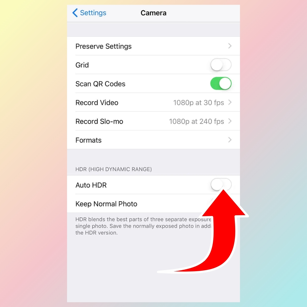 Cách tắt HDR tự động trên iPhone - bước 2