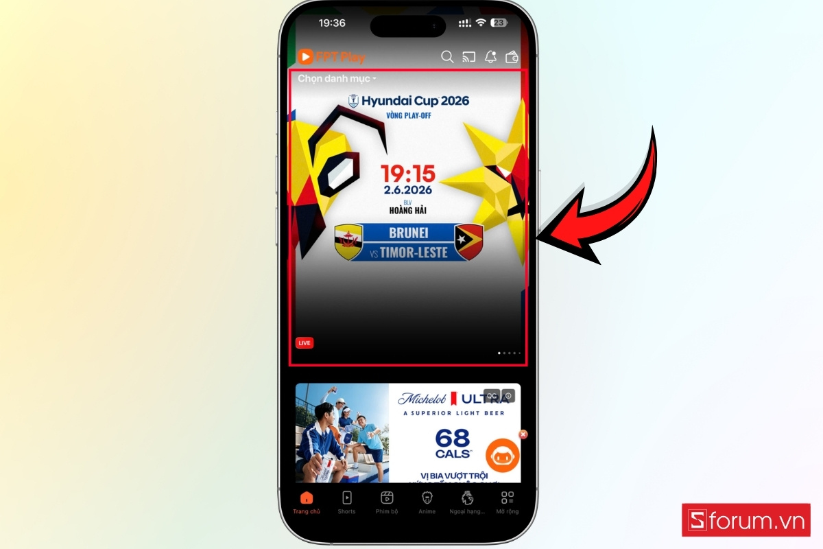 Cách xem World Cup 2026 trên FPT Play chi tiết bước 6
