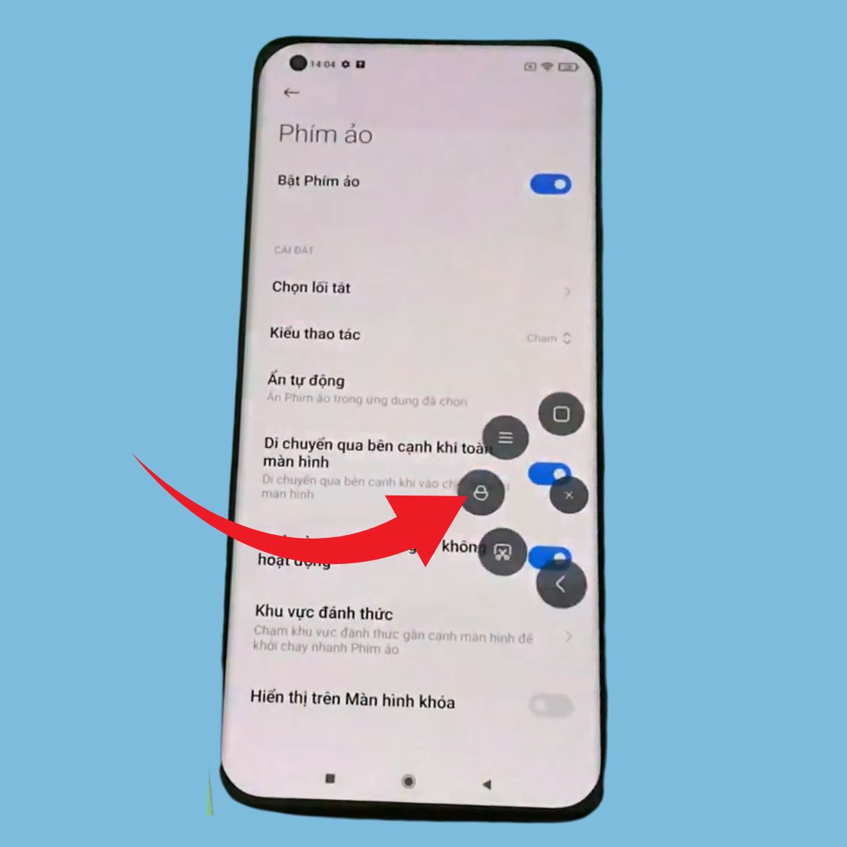 Cách bật phím ảo Xiaomi bước 4