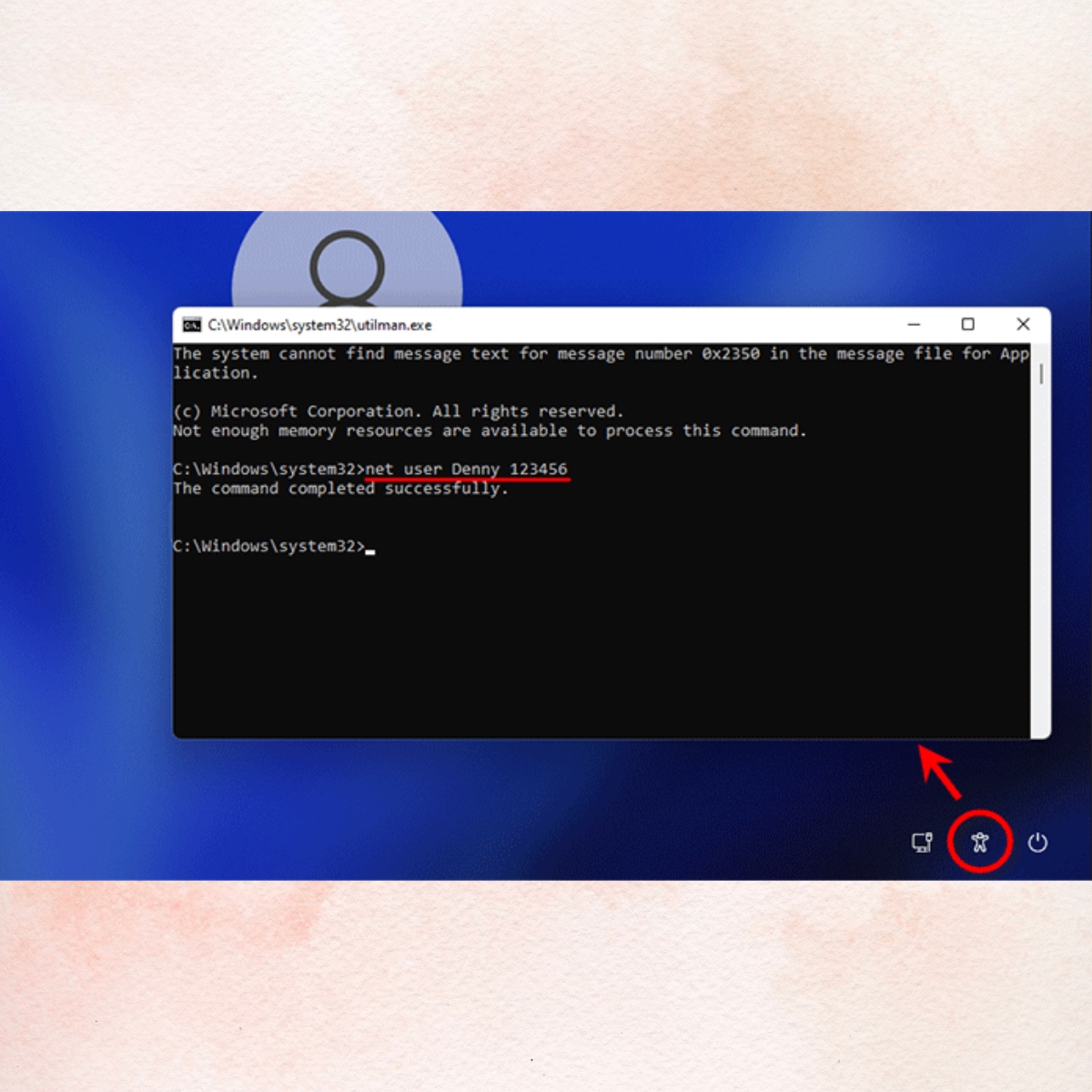 Bỏ qua mật khẩu Windows 11 bằng USB với Utilman.exe - bước 6+