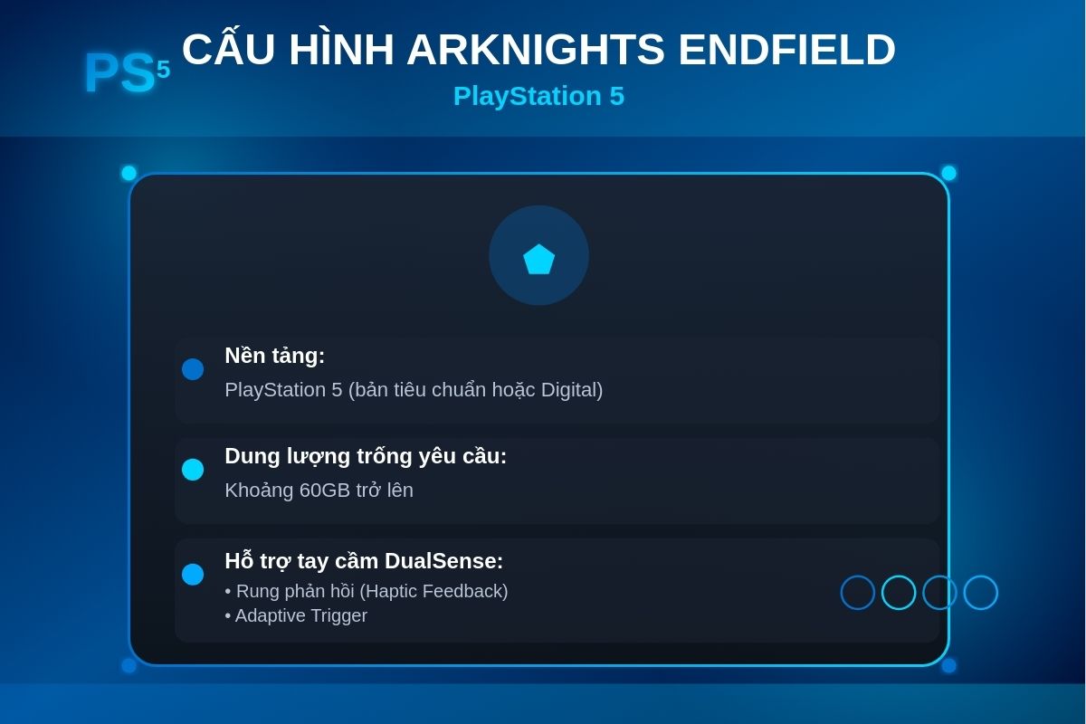 Cấu hình chơi game Arknights Endfield trên PlayStation 5