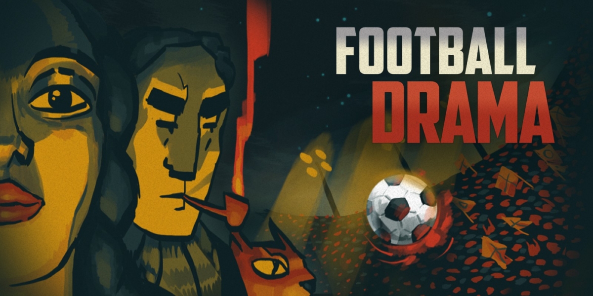Football Drama mang đến yếu tố chiến thuật và quản lý đội bóng