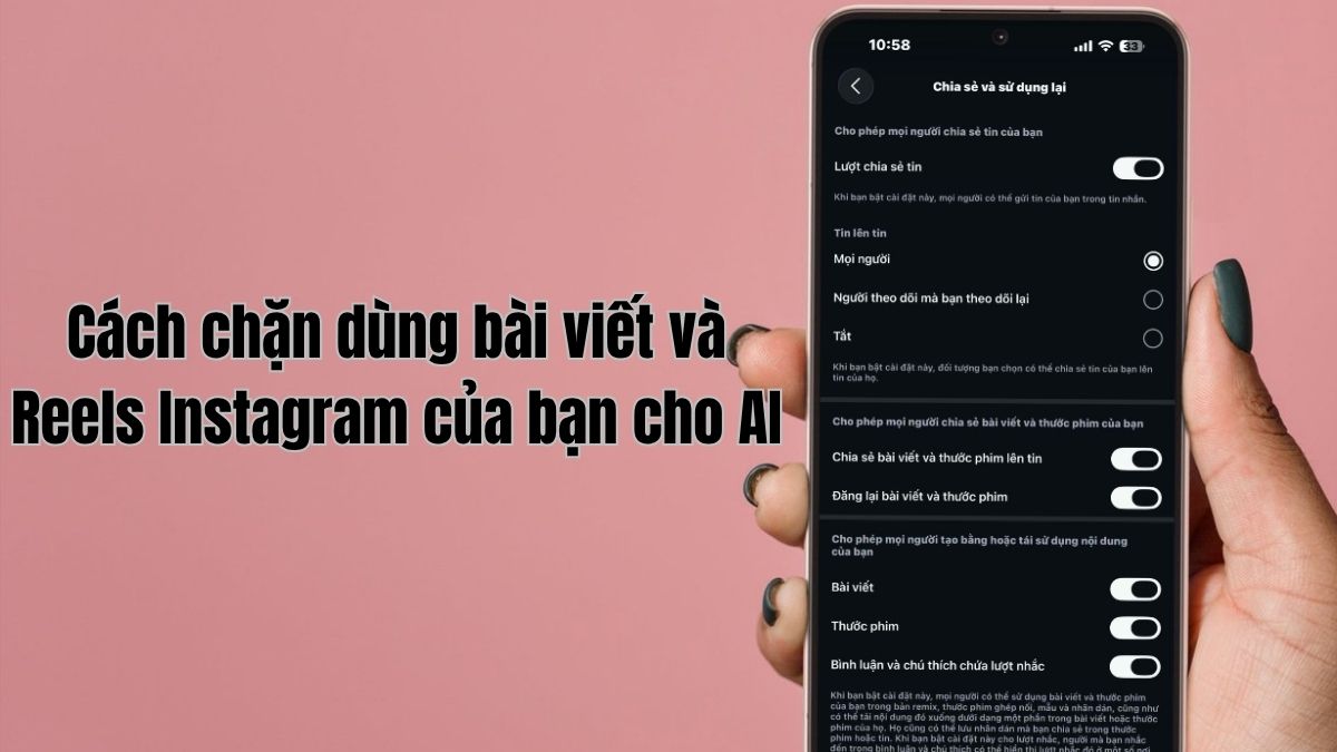Cách chặn dùng bài viết và Reels Instagram của bạn cho AI