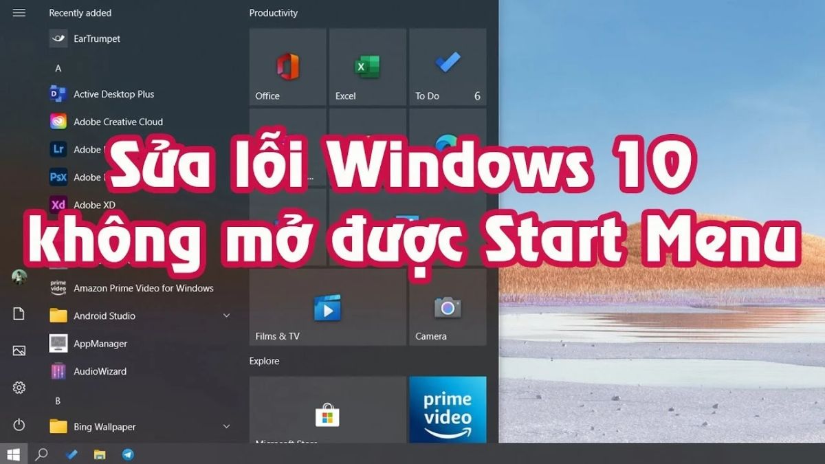 Tìm hiểu chung về lỗi Start Menu không mở được 