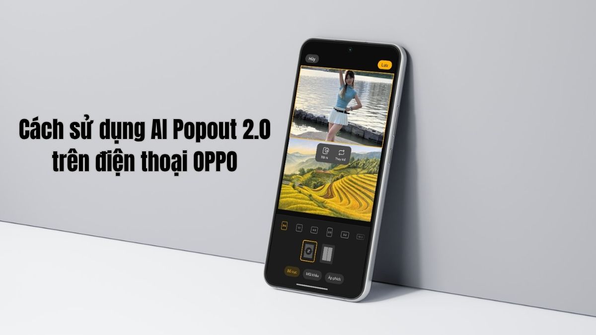 Cách sử dụng AI Popout 2.0 trên điện thoại OPPO chi tiết