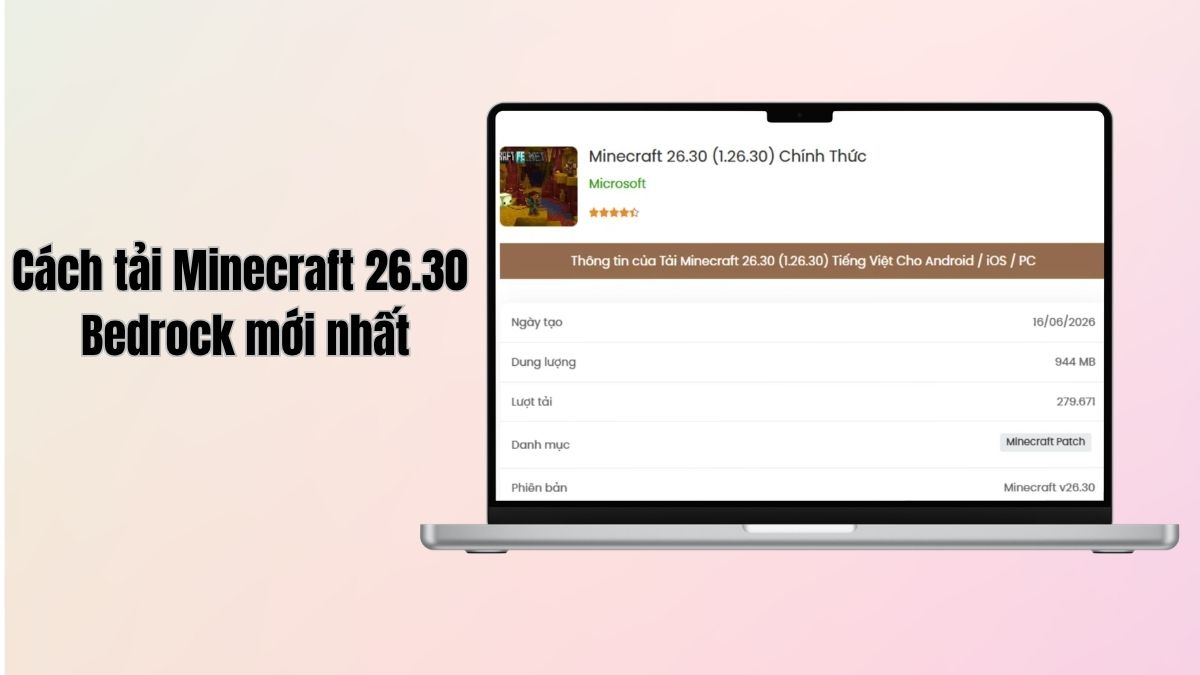 Cách tải Minecraft 26.30 Bedrock mới nhất trên Android, iOS, PC và Console Cách tải Minecraft 26.30 Bedrock mới nhất trên Android, iOS, PC và Console
