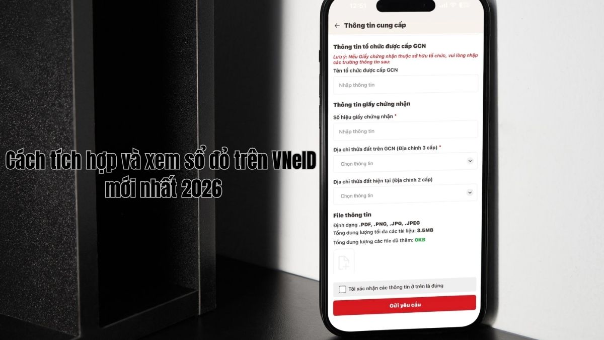 Cách tích hợp và xem sổ đỏ trên VNeID mới nhất 2026 Cách tích hợp và xem sổ đỏ trên VNeID mới nhất 2026