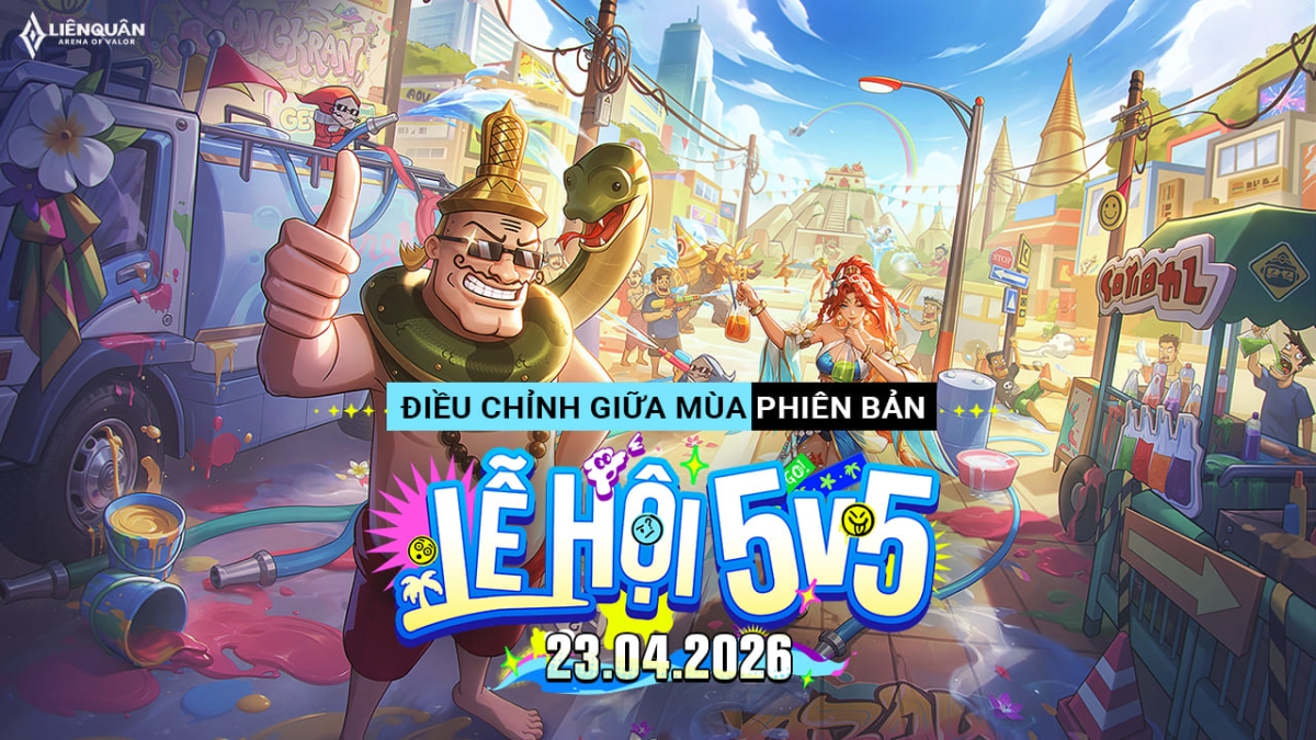 Liên Quân: Tổng hợp những điều chỉnh giữa mùa phiên bản Lễ Hội 5vs5 2026 