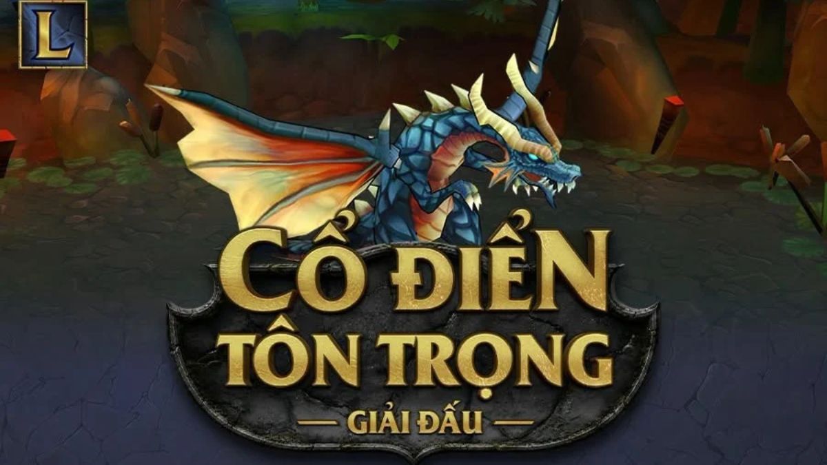 Giải đấu Cổ Điển Tôn Trọng LMHT: Hơn 40 gương mặt quen thuộc trở lại