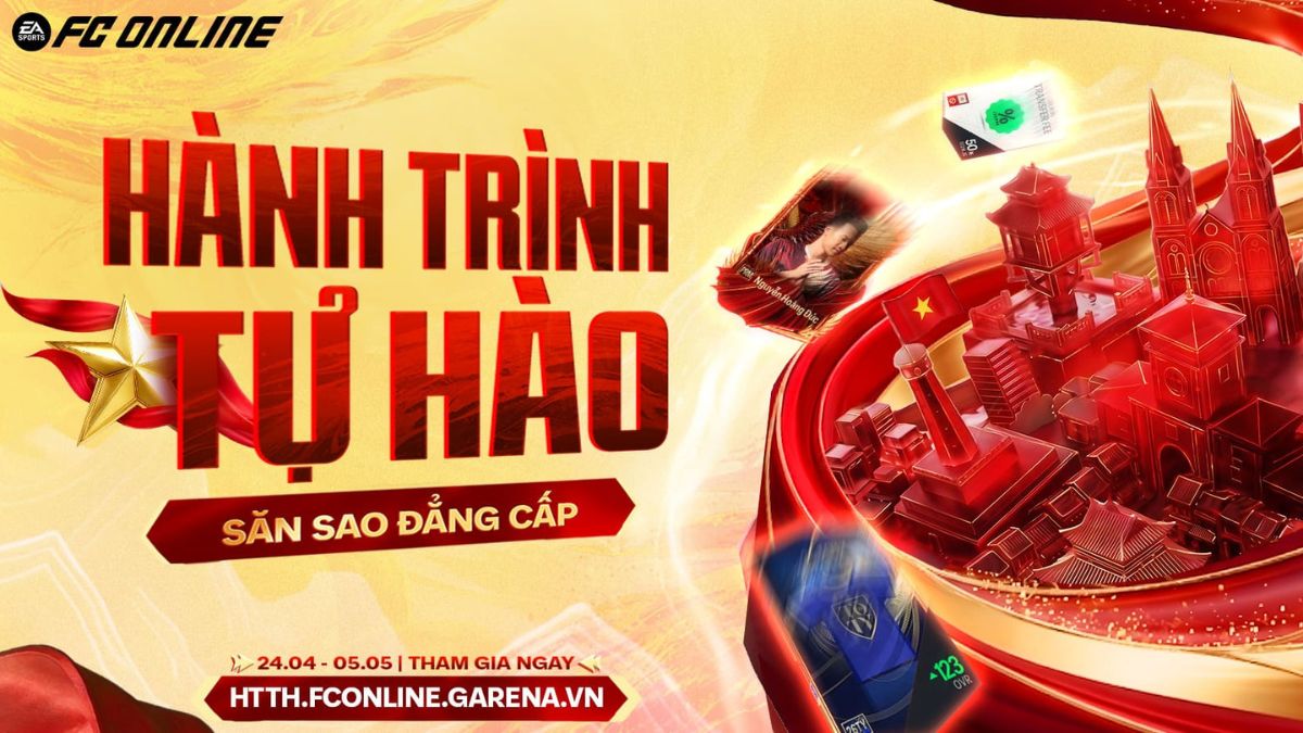 Sự kiện miễn phí “Hành Trình Tự Hào – Săn Sao Đẳng Cấp” chính thức ra mắt cộng đồng FC Online