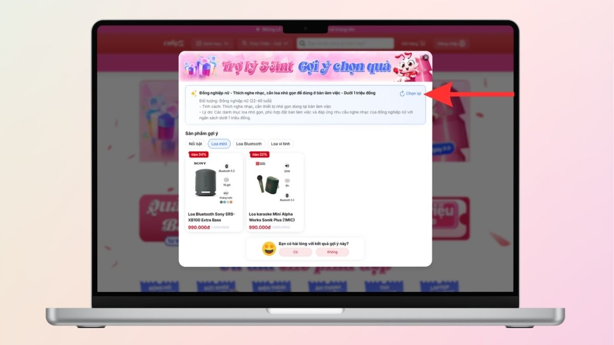 Nhấn Chọn lại nếu chưa tìm được sản phẩm vừa ý