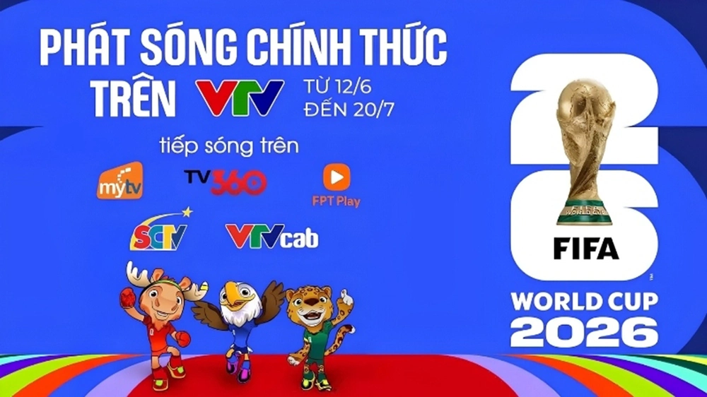 Các kênh phát sóng World Cup 2026 chính thức