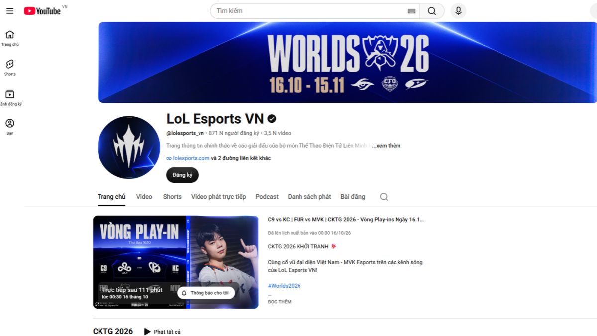 Xem CKTG LMHT 2026 trên kênh YouTube Lol Esports VN
