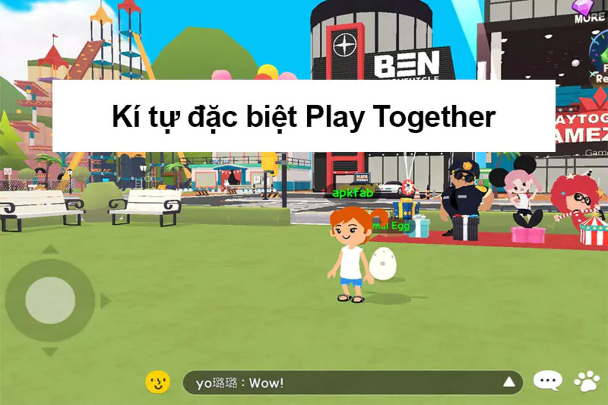 Lưu ý chung khi sử dụng ký tự trống và ký tự đặc biệt trong Play Together