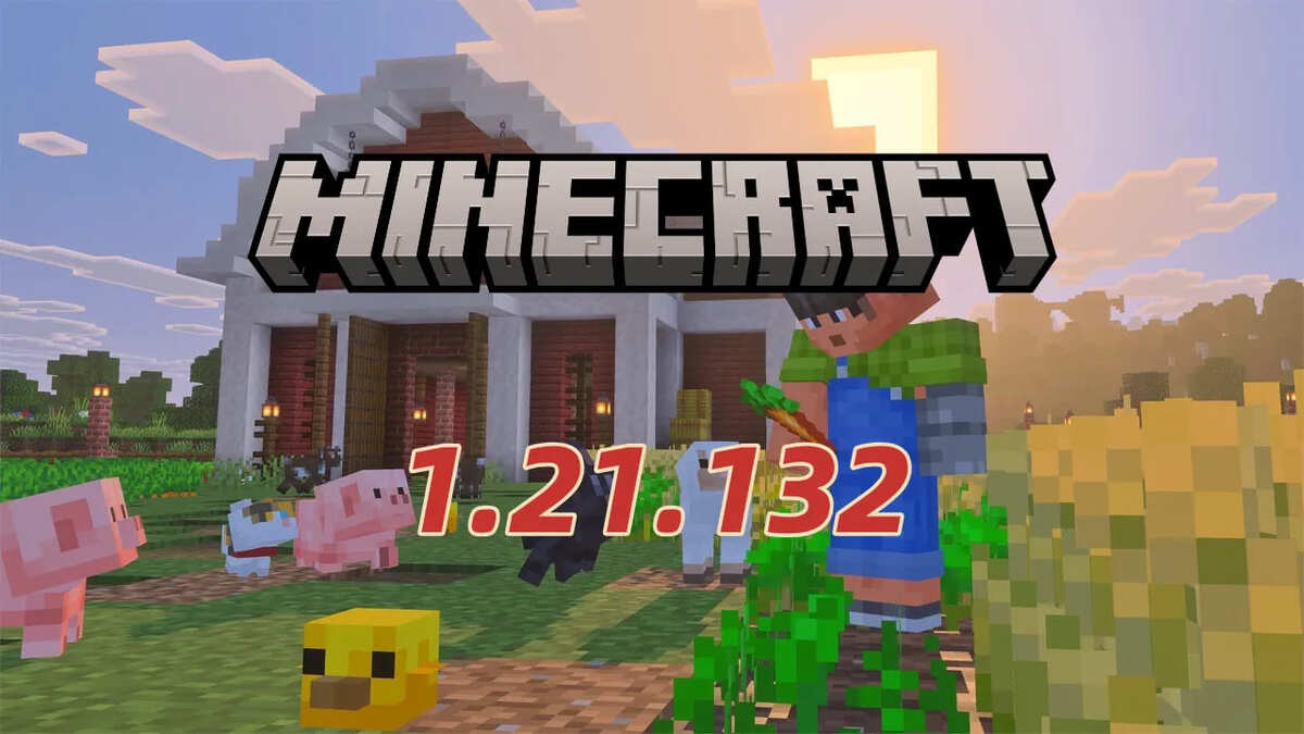 Cách tải Minecraft 1.21.132 chi tiết & hướng dẫn mới nhất 2026