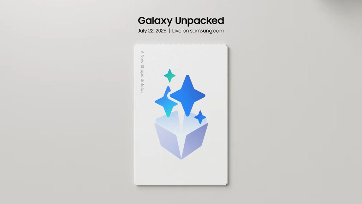 Máy được dự kiến sẽ ra mắt tại Galaxy Unpacked kế tiếp sẽ diễn ra ngày 22/7/2026 tại London (Anh)