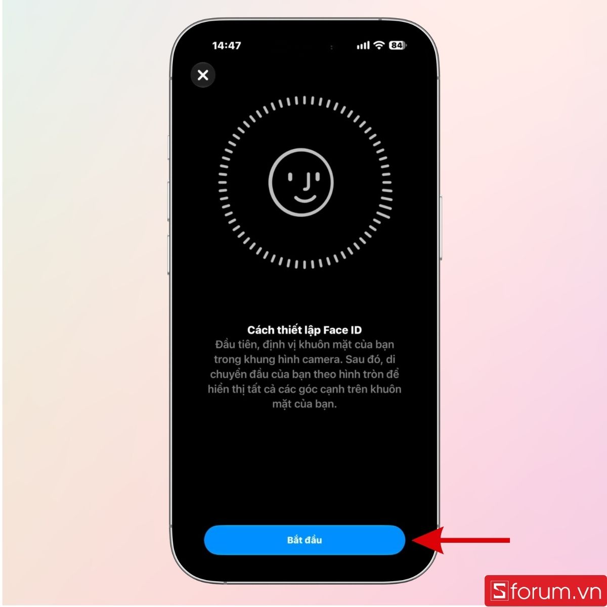 Nhấn Bắt đầu để thiết lập Face ID