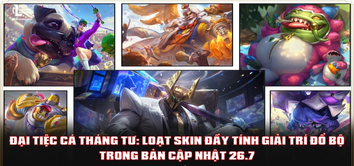 Leaker tiết lộ loạt skin Cá Tháng Tư đổ bộ trong bản cập nhật 26.7 của LMHT
